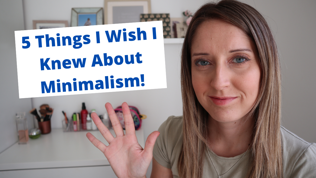 5 Things I Wish I Knew About Being a Minimalist!