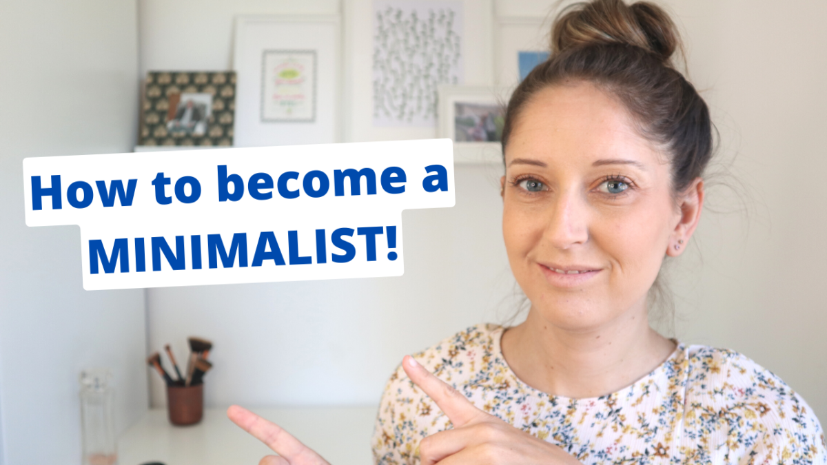 How to become a minimalist!