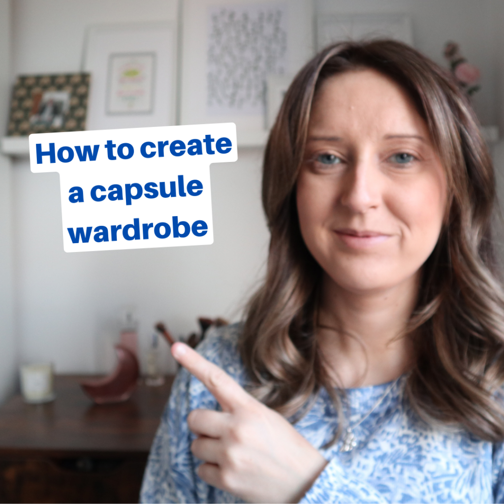 How To Create A Capsule Wardrobe Declutter Your Life