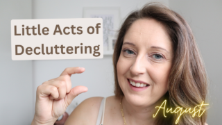 August Little Acts of Decluttering
