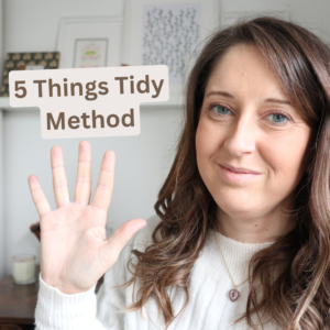 The 5 Things Tidy Method