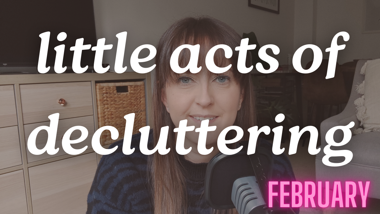 February: Little Acts of Decluttering